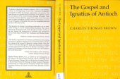 book The Gospel and Ignatius of Antioch