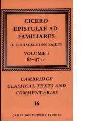 book Cicero: Epistulae ad familiares. Vol. 1, 62-47 B.C.