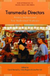 book Transmedia Directors: Artistry, Industry and New Audiovisual Aesthetics