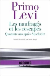 book Les Naufragés et les rescapés: quarante ans après Auschwitz