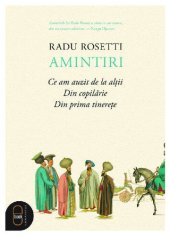 book Amintiri. Ce am auzit de la alţii. Din copilărie. Din prima tinereţe