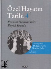 book Özel Hayatın Tarihi 4 — Fransız Devrimi'nden Büyük Savaş'a