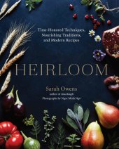 book Time-Honored Techniques, Nourishing Traditions, and Modern Recipes