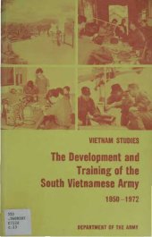 book The Development and Training of the South Vietnamese Army, 1950-1972