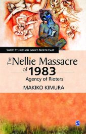 book The Nellie Massacre of 1983: Agency of Rioters