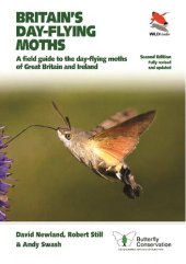 book Britain's Day-flying Moths: A Field Guide to the Day-flying Moths of Great Britain and Ireland, Fully Revised and Updated Second Edition