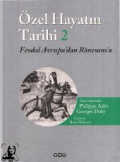 book Özel Hayatın Tarihi 2 - Feodal Avrupa' dan Rönesans' a