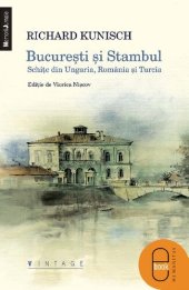 book Bucureşti şi Stambul. Schiţe din Ungaria, România şi Turcia