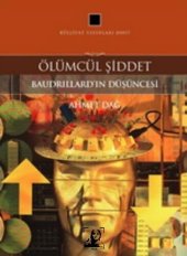 book Ölümcül Şiddet: Baudrillard'ın Düşüncesi