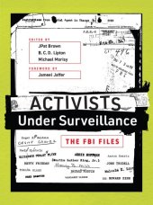 book Activists Under Surveillance: The FBI Files