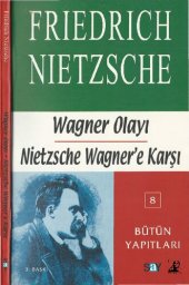 book Wagner Olayı: Bir Müzisyen Sorunu ve Nietzsche Wagner'e Karşı: Bir Ruhbilimcinin Yazıları