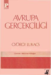 book Avrupa Gerçekçiliği (Balzac, Stendhal, Zola, Tolstoy, Gorki ve Diğerleri)