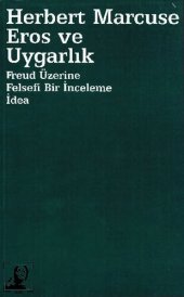 book Eros ve Uygarlık: Freud Üzerine Felsefi Bir İnceleme