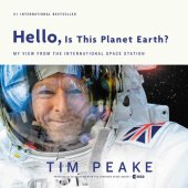 book Hello, Is This Planet Earth?: My View from the International Space Station