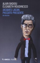 book Jacques Lacan, passato presente. Un dialogo