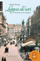 book Lumea de ieri. Amintirile unui european