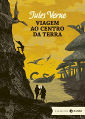 book Viagem ao centro da Terra: edição bolso de luxo (Clássicos Zahar)