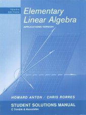 book Elementary linear algebra, applications version: student solutions manual