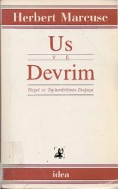 book Us ve Devrim: Hegel ve Toplumsal Kuramın Doğuşu (1954'te yazılan Ek ile)