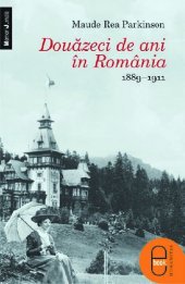 book Douăzeci de ani în România. 1889–1911