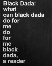 book Black Dada: what can black dada do for me do for me black dada, a reader