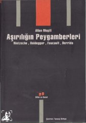 book Aşırılığın Peygamberleri: Nietzsche, Heidegger, Foucault, Derrida