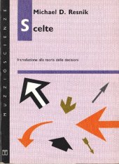 book Scelte. Introduzione alla teoria delle decisioni