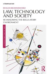 book Law, Technology and Society: Re-imagining the Regulatory Environment