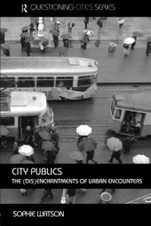 book City Publics: The (Dis)enchantments of Urban Economics