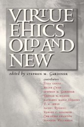 book Virtue Ethics, Old and New