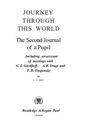 book Further Teachings of Gurdjieff: Journey Through This World: The Second Journal Of A Pupil