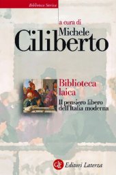 book Biblioteca laica. Il pensiero libero dell'Italia moderna