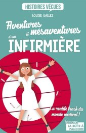 book Aventures et mésaventures d'une infirmière