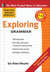 book Practice Makes Perfect: Exploring Grammar