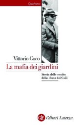 book La mafia dei giardini. Storia delle cosche della Piana dei Colli