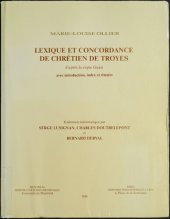 book Lexique et concordance de Chrétien de Troyes d'après la copie Guiot, avec introduction, index et rimaire