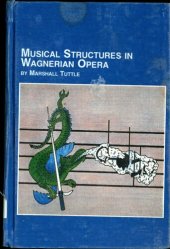 book Musical Structures in Wagnerian Opera