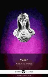 book Delphi Complete Works of Varro (Illustrated) (Delphi Ancient Classics Book 80)