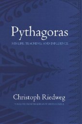 book Pythagoras: His Life, Teaching, and Influence