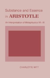 book Substance and Essence in Aristotle: An Interpretation of "Metaphysics" VII-IX