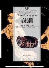 book Anemoi: Morfologie dei venti nell’immaginario della Grecia arcaica (Dip.discipline storiche Vol. 24)