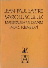 book Varoluşçuluk: Materyalizm ve Devrim (Ekzistansiyalizm Bir Hümanizma Mıdır?)