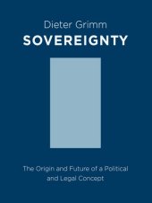 book Sovereignty: The Origin and Future of a Political Concept