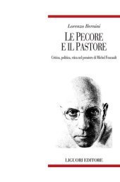 book Le pecore e il pastore. Critica, politica, etica nel pensiero di Michel Foucault