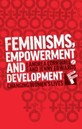 book Feminisms, Empowerment and Development: Changing Women's Lives