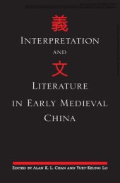 book Interpretation and Literature in Early Medieval China