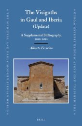 book The Visigoths in Gaul and Iberia (Update): A Supplemental Bibliography, 2010-2012