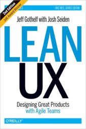 book Lean UX: Designing Great Products with Agile Teams