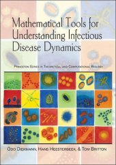 book Mathematical Tools for Understanding Infectious Disease Dynamics