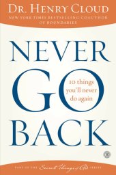 book Never Go Back: 10 Things You'll Never Do Again